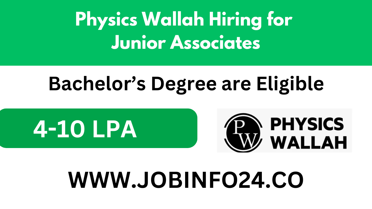 Physics Wallah Hiring for Junior Associates